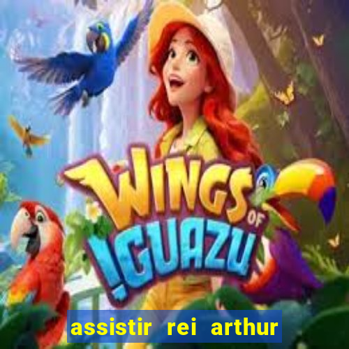 assistir rei arthur 2004 topflix